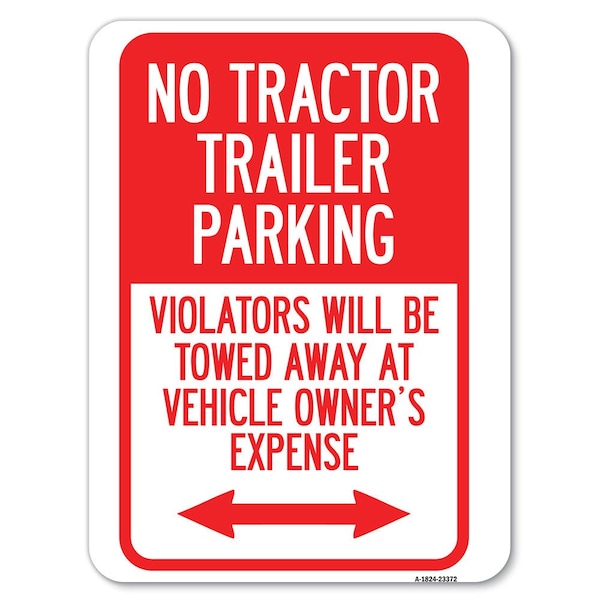 Parking Restriction No Tractor Trailer Parking Violators Will Be Towed Away at Owner, A-1824-23372